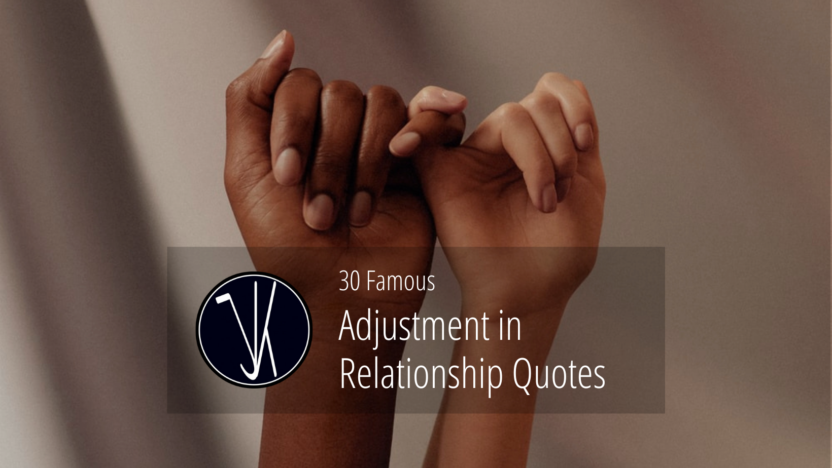 Adjustment in relationship quotes