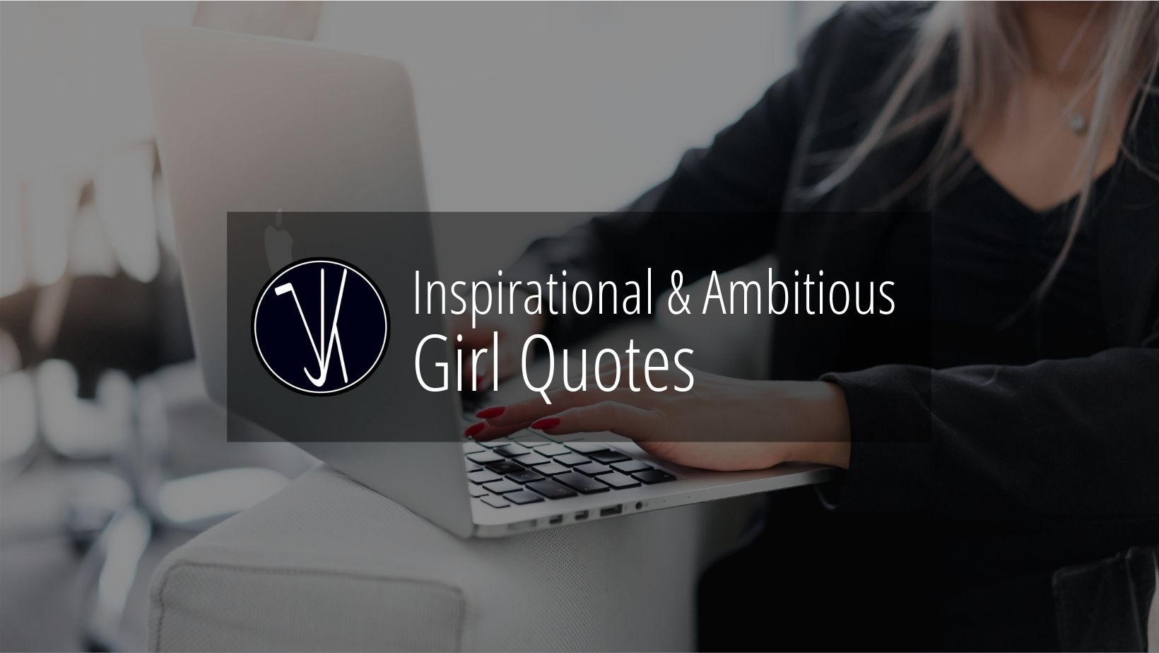 Ambitious Girl Quotes