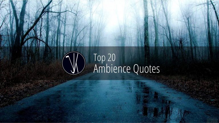 Top 20 Ambience Quotes