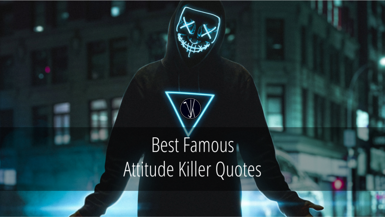 Attitude Killer Quotes