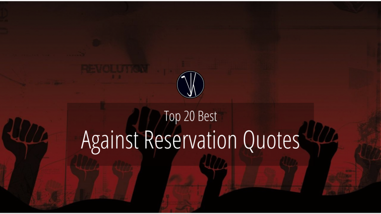 Against Reservation Quotes