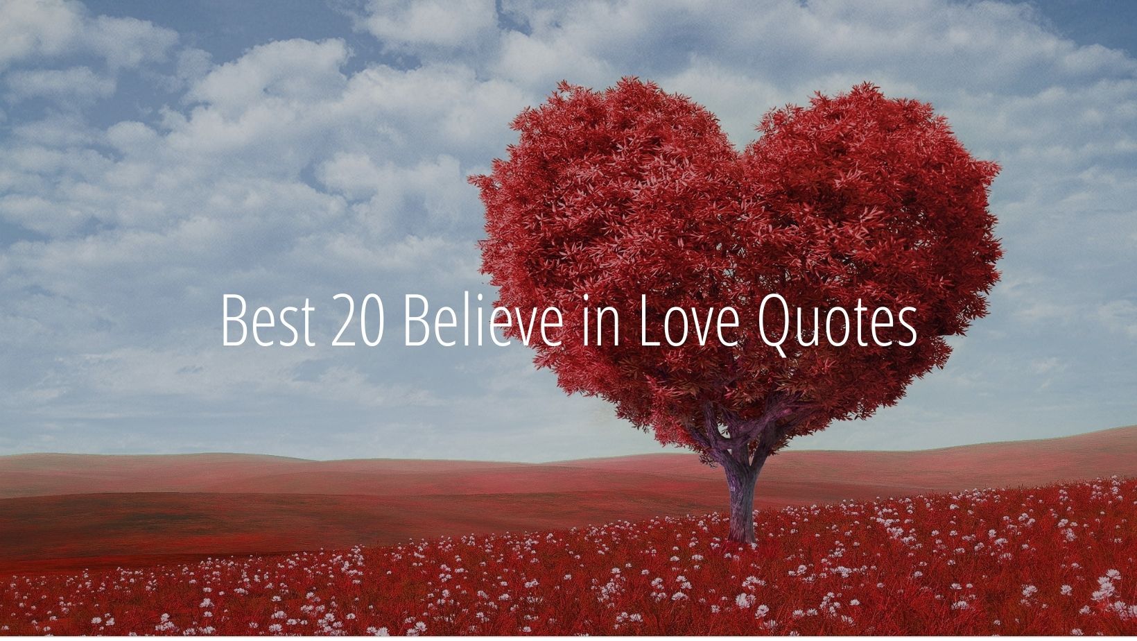 Believe in Love Quotes