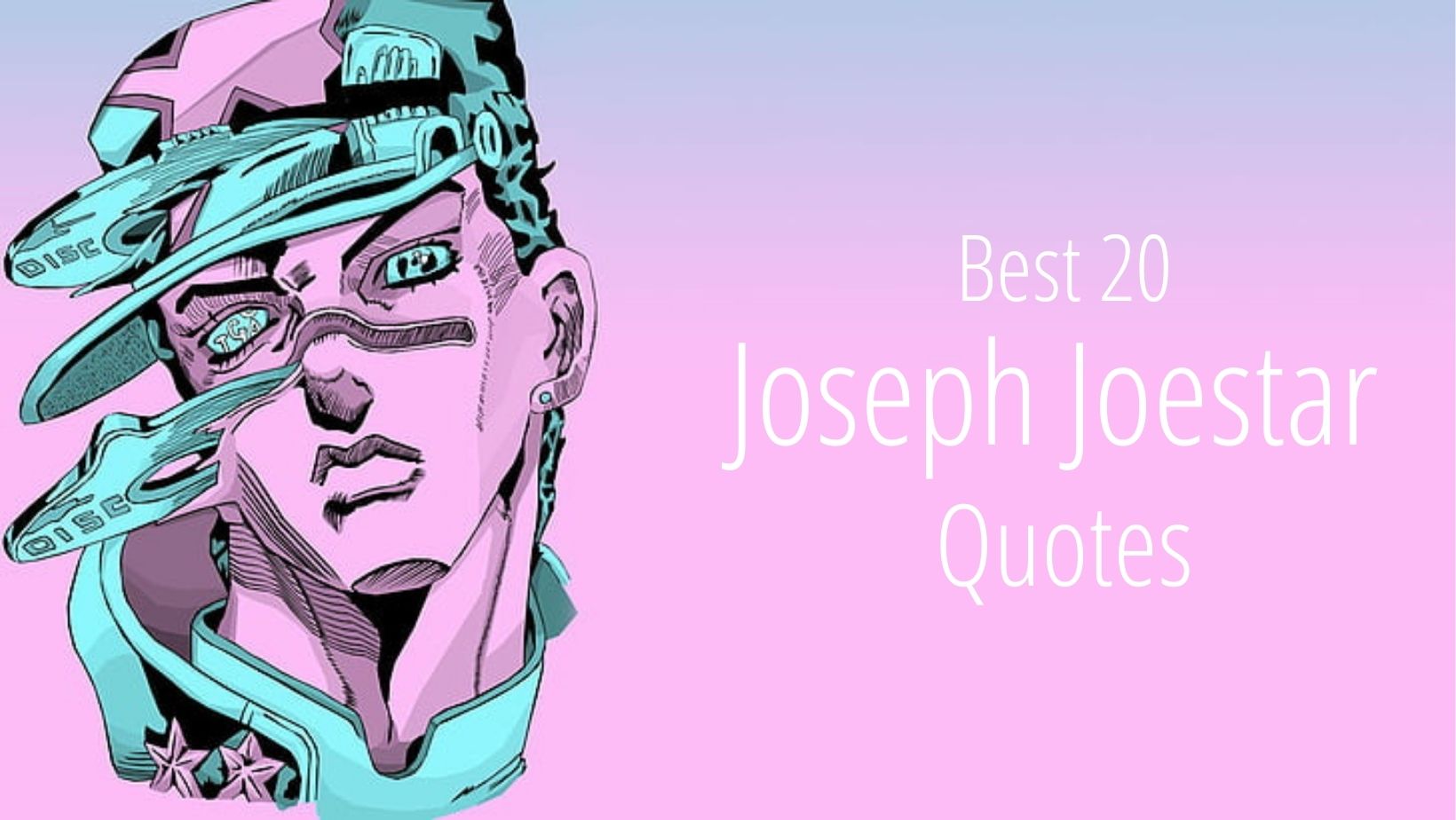 Joseph Joestar Quotes