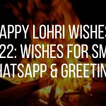Happy Lohri Wishes 2022: Wishes for SMS, WhatsApp & Greetings