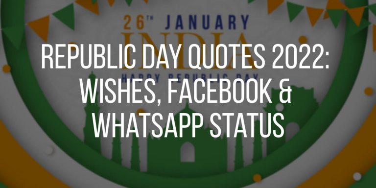 Republic Day Quotes 2022: Wishes, Facebook & Whatsapp Status