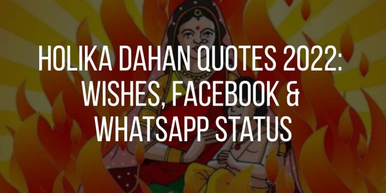 Holika Dahan Quotes 2022: Wishes, Facebook & Whatsapp Status