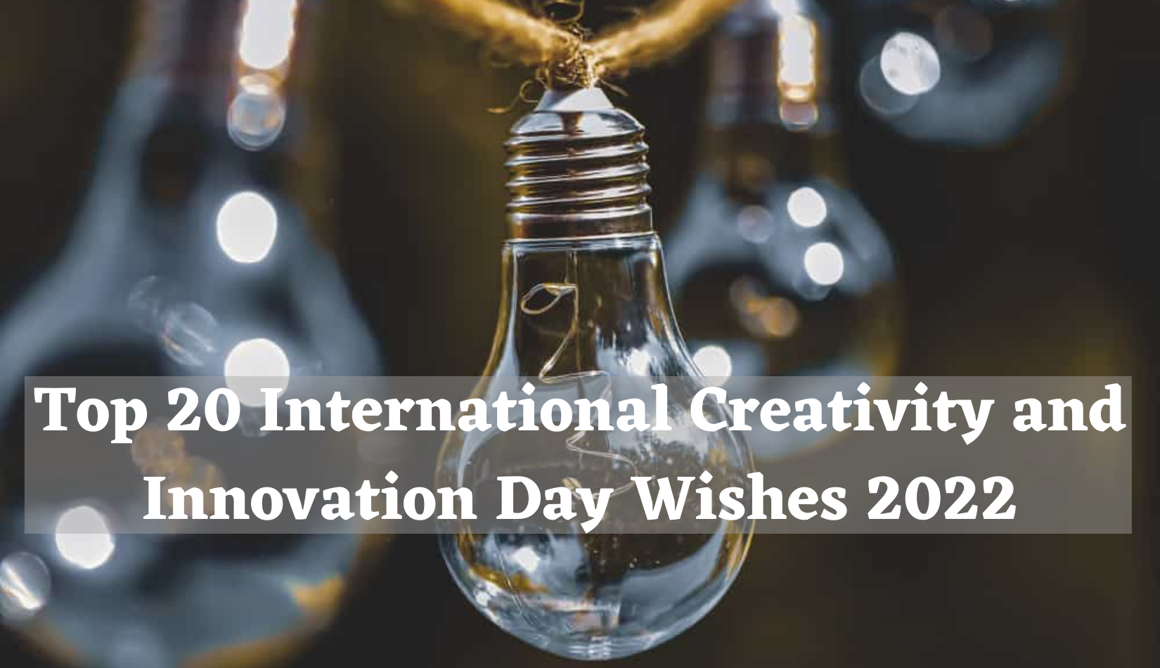 International Creativity and Innovation Day Wishes